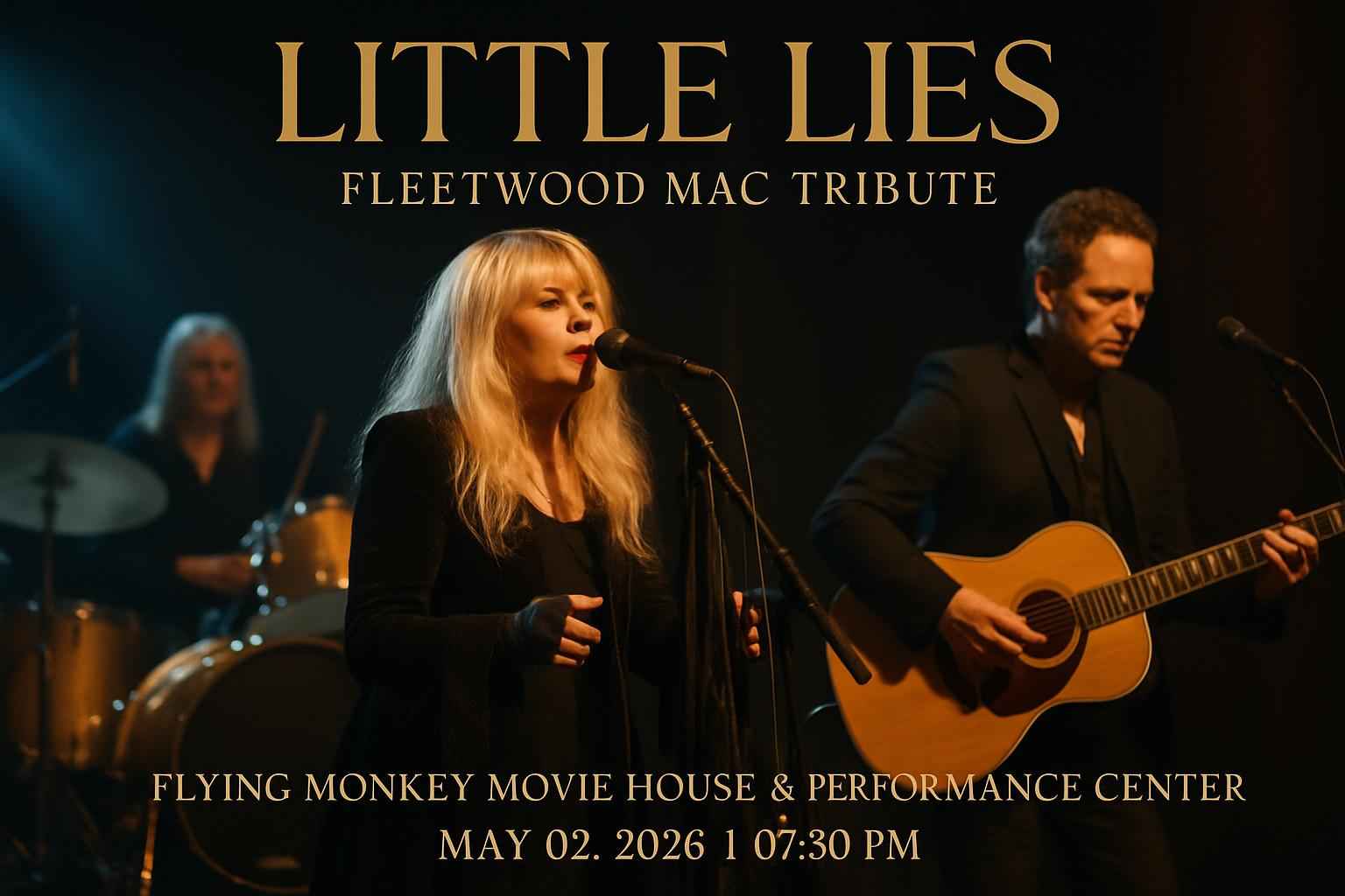 little-lies-fleetwood-mac-tribute-flying-monkey-movie-house-performance-center