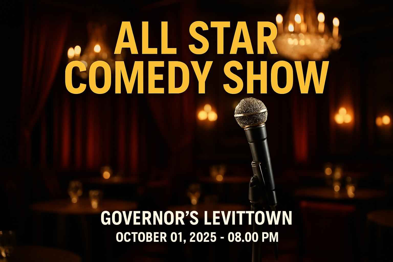 all-star-comedy-show-governor-s-levittown