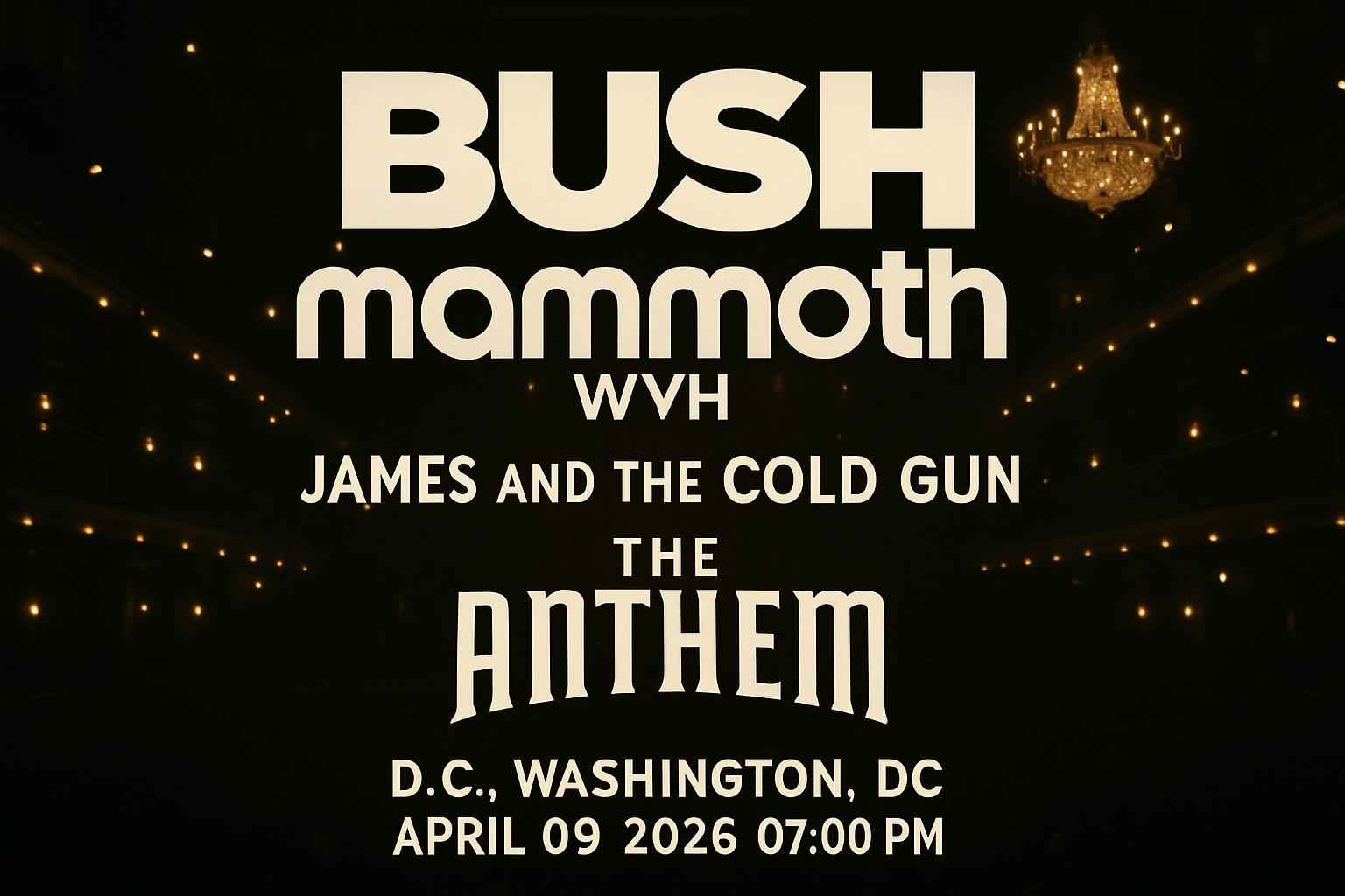 bush-mammoth-james-and-the-cold-gun-the-anthem-d-c