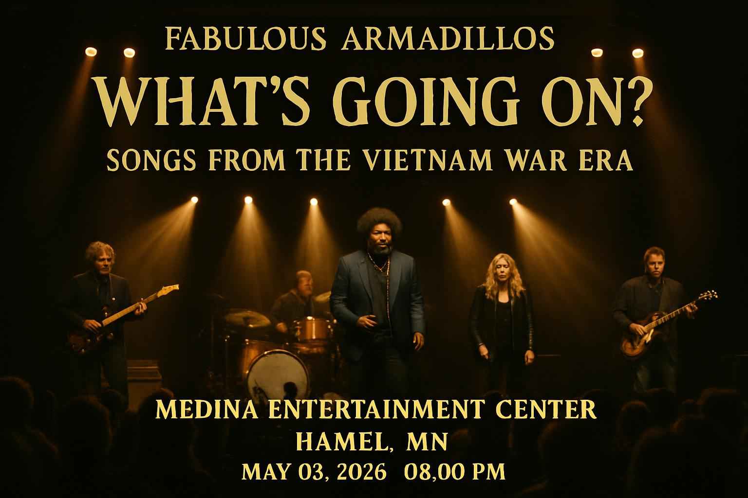 fabulous-armadillos-what-s-going-on-songs-from-the-vietnam-war-era-medina-entertainment-center