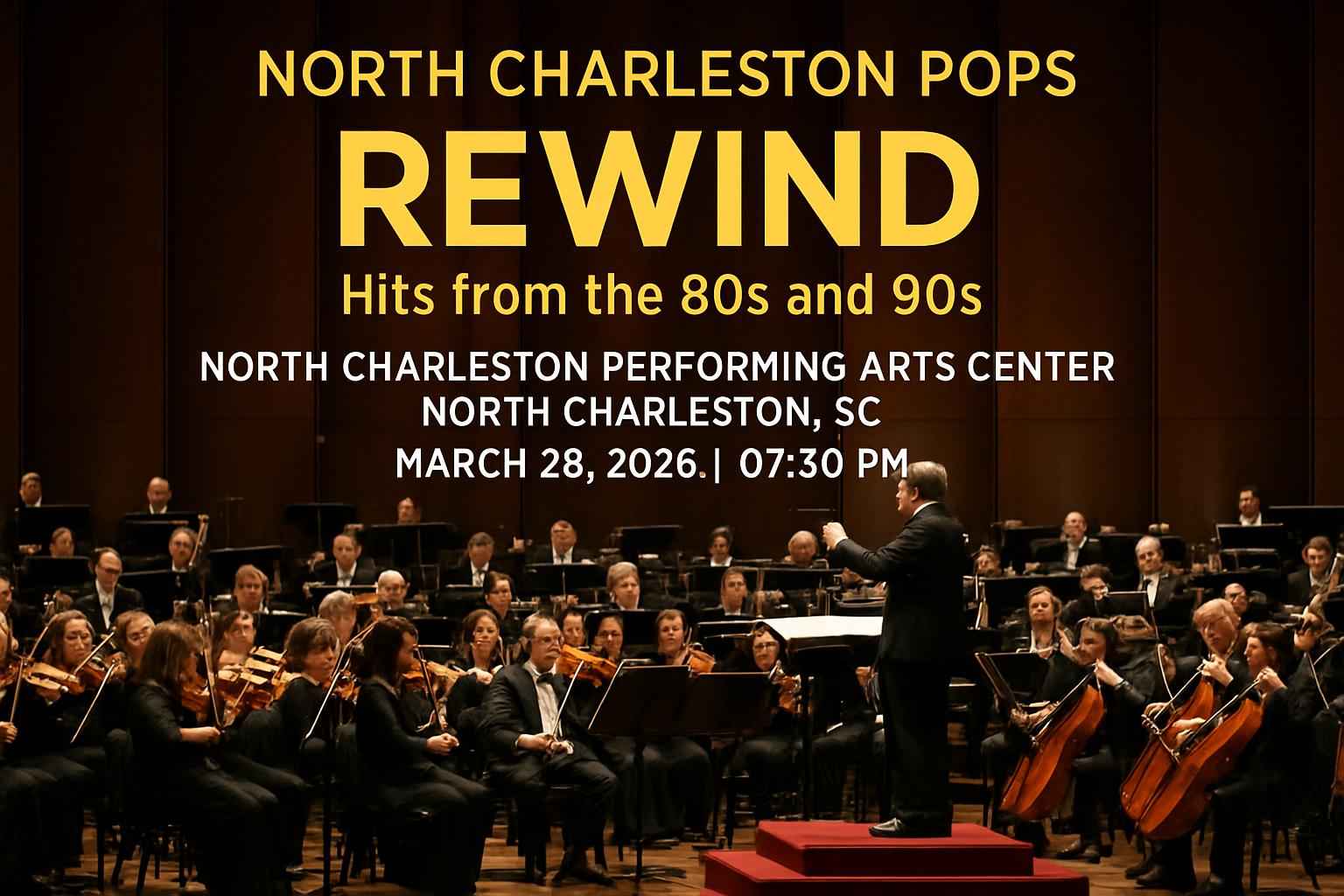 north-charleston-pops-rewind-hits-from-the-80s-and-90s-north-charleston-performing-arts-center