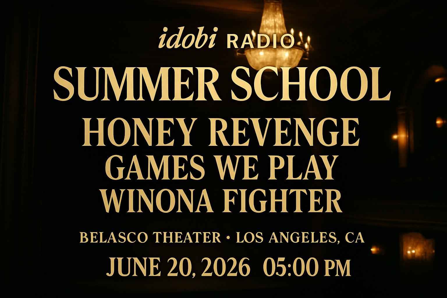 idobi-radio-summer-school-honey-revenge-games-we-play-winona-fighter-belasco-theater-la