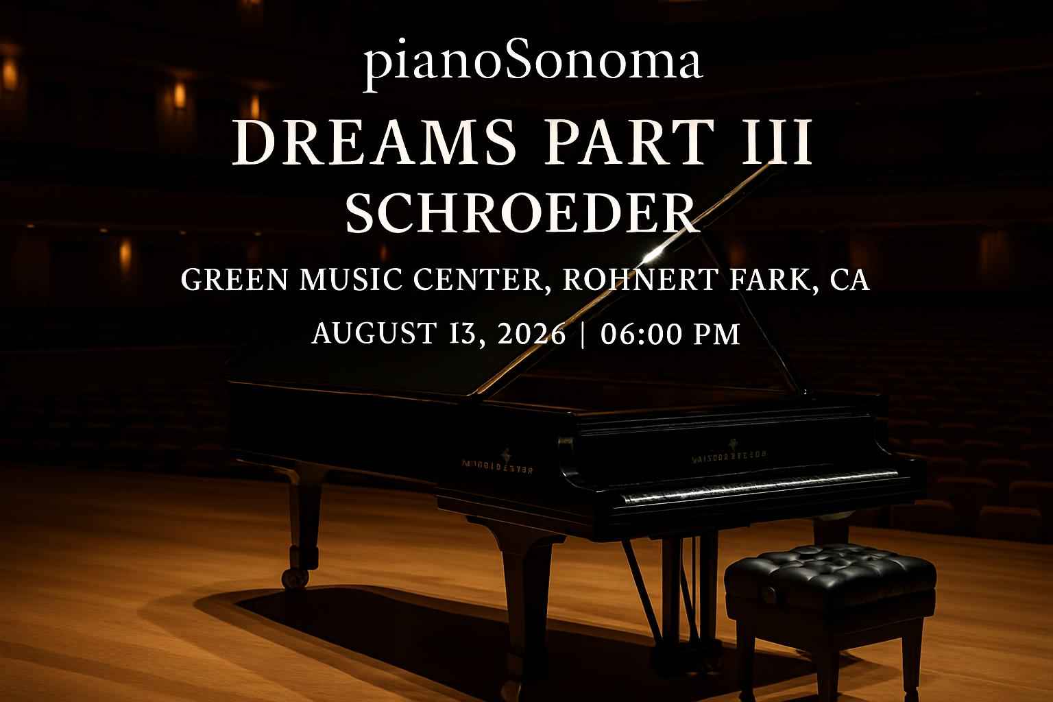 pianosonoma-dreams-part-iii-schroeder-at-green-music-center