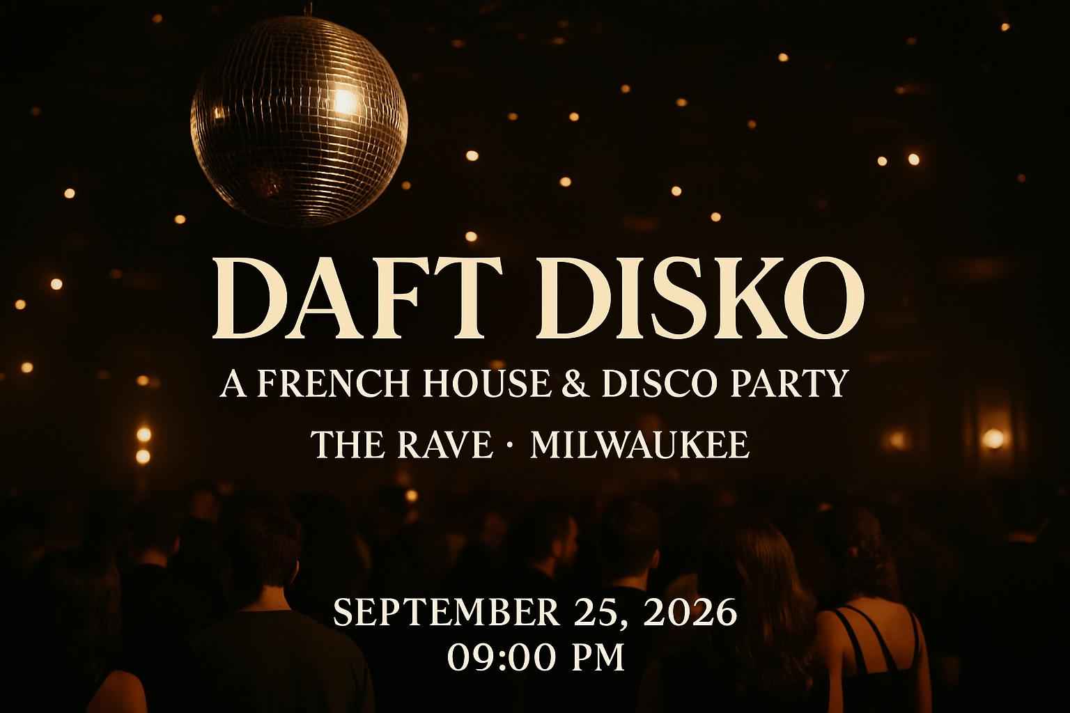 daft-disko-a-french-house-disco-party-the-rave-milwaukee