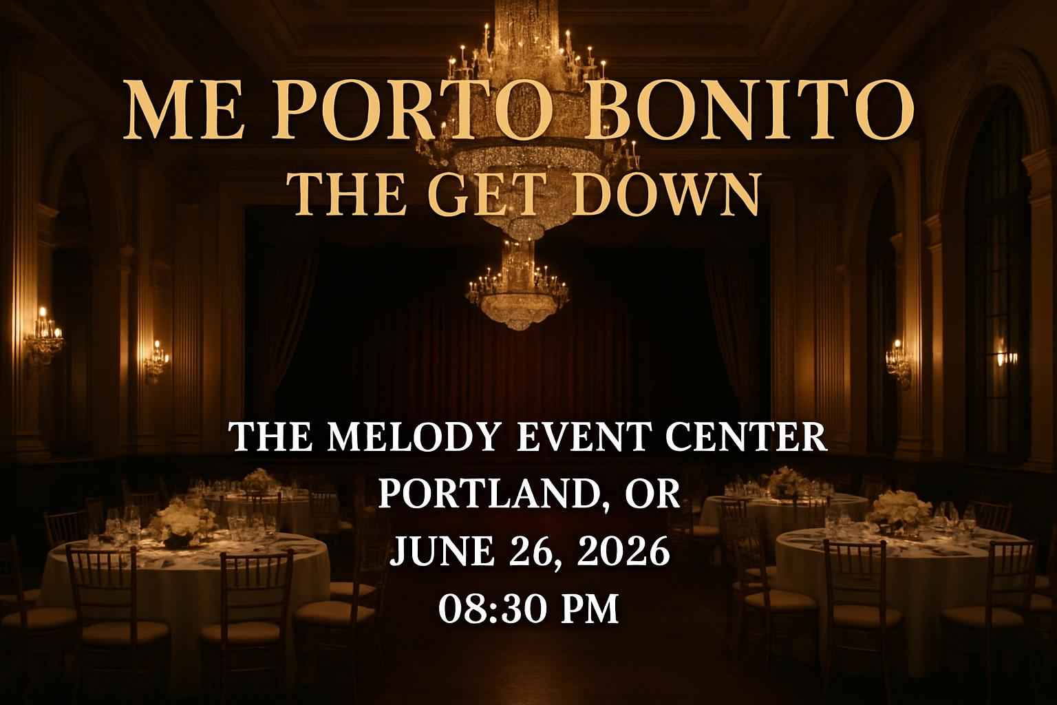 me-porto-bonito-the-get-down-at-the-melody-event-center