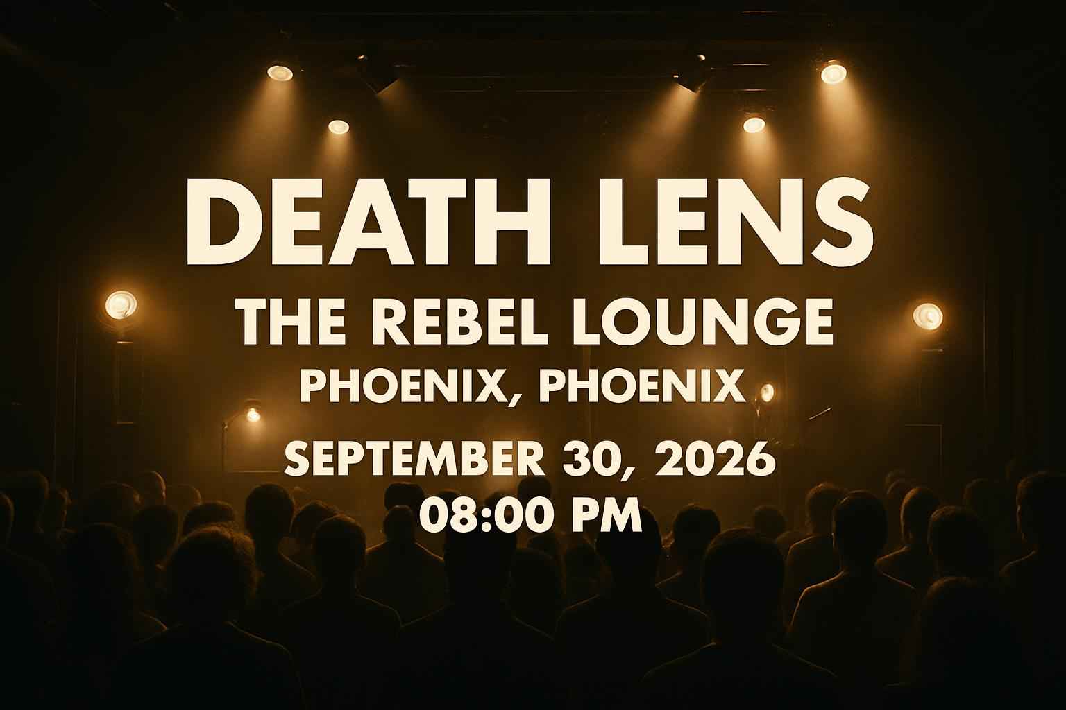 death-lens-the-rebel-lounge-phoenix