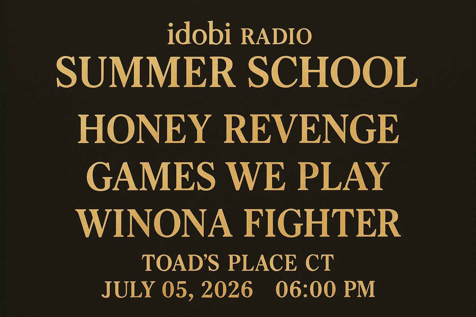 idobi-radio-summer-school-honey-revenge-games-we-play-winona-fighter-toads-place-ct