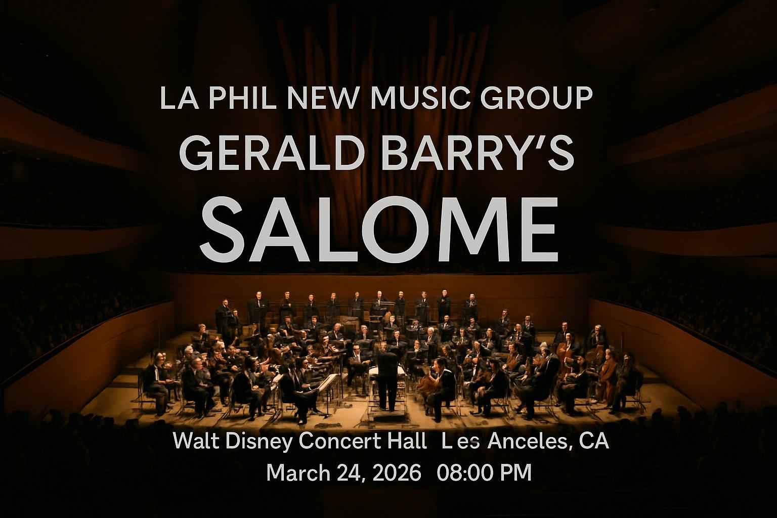 la-phil-new-music-group-gerald-barry-s-salome-walt-disney-concert-hall
