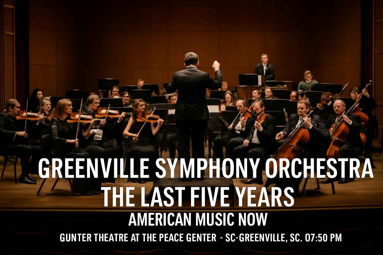 greenville-symphony-orchestra-the-last-five-years-american-music-now-gunter-theatre-at-the-peace-center-sc