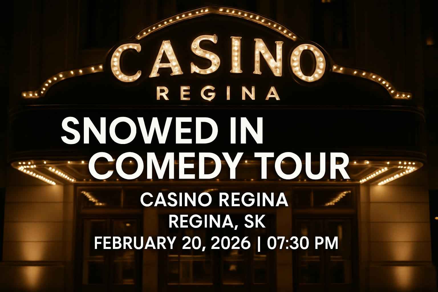 snowed-in-comedy-tour-casino-regina