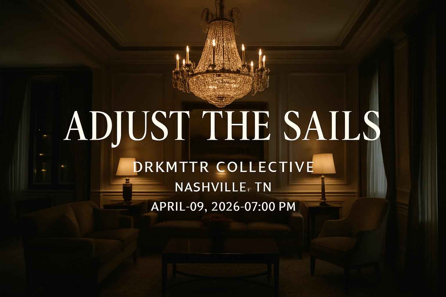 adjust-the-sails-drkmttr-collective