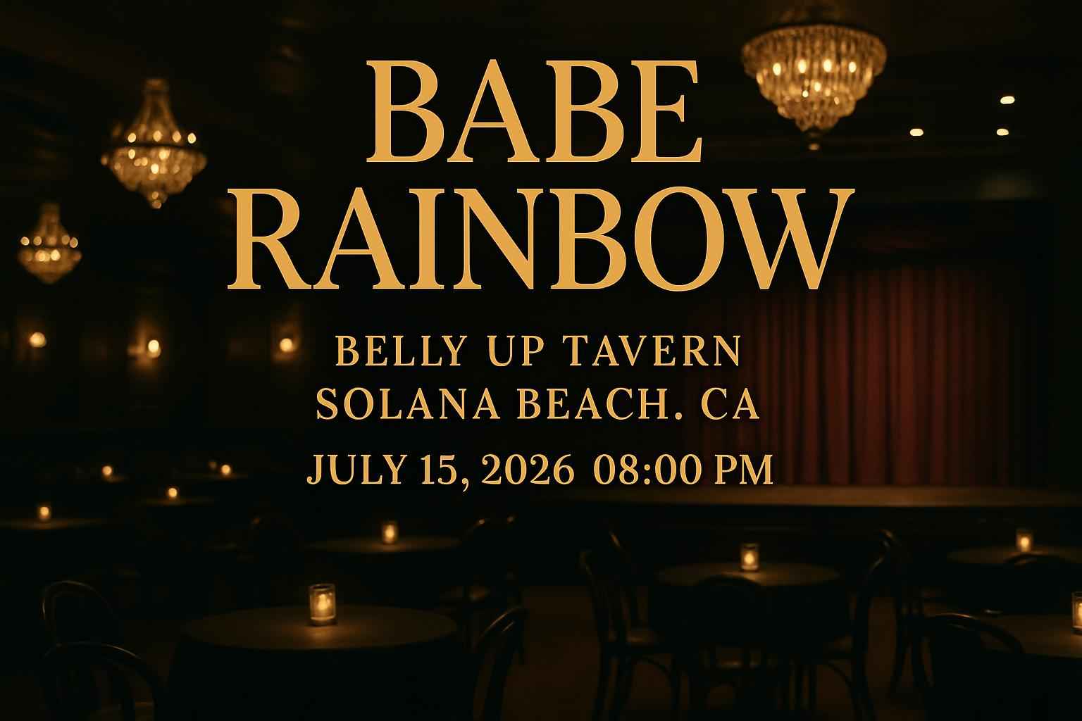 babe-rainbow-belly-up-tavern