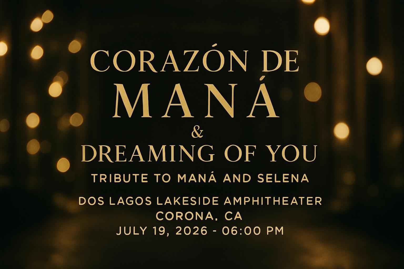 corazon-de-mana-dreaming-of-you-tribute-to-mana-and-selena-dos-lagos-lakeside-amphitheater
