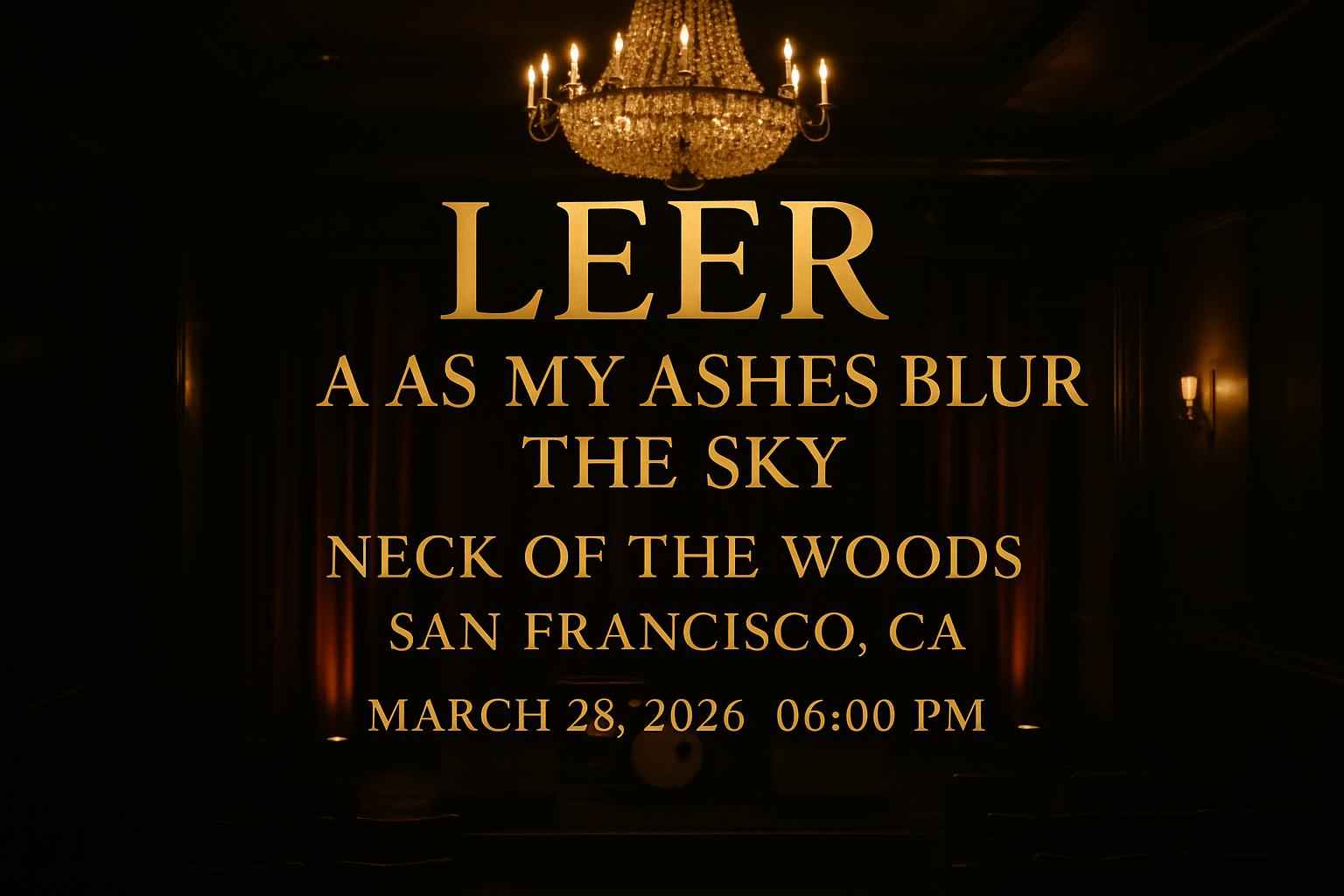 leer-as-my-ashes-blur-the-sky-neck-of-the-woods