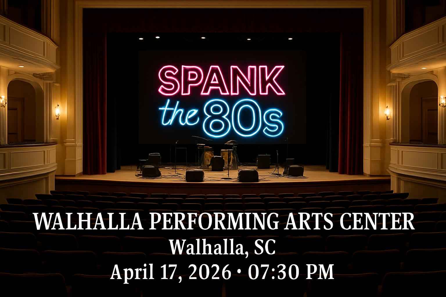 spankthe80s-walhalla-performing-arts-center