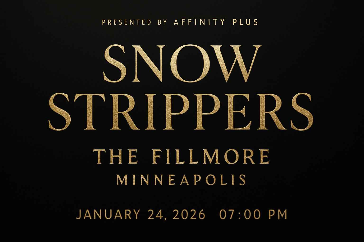 snow-strippers-the-fillmore-minneapolis-presented-by-affinity-plus