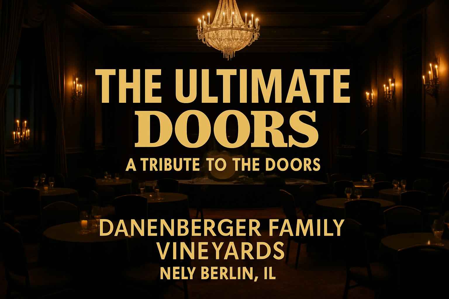 the-ultimate-doors-a-tribute-to-the-doors-danenberger-family-vineyards