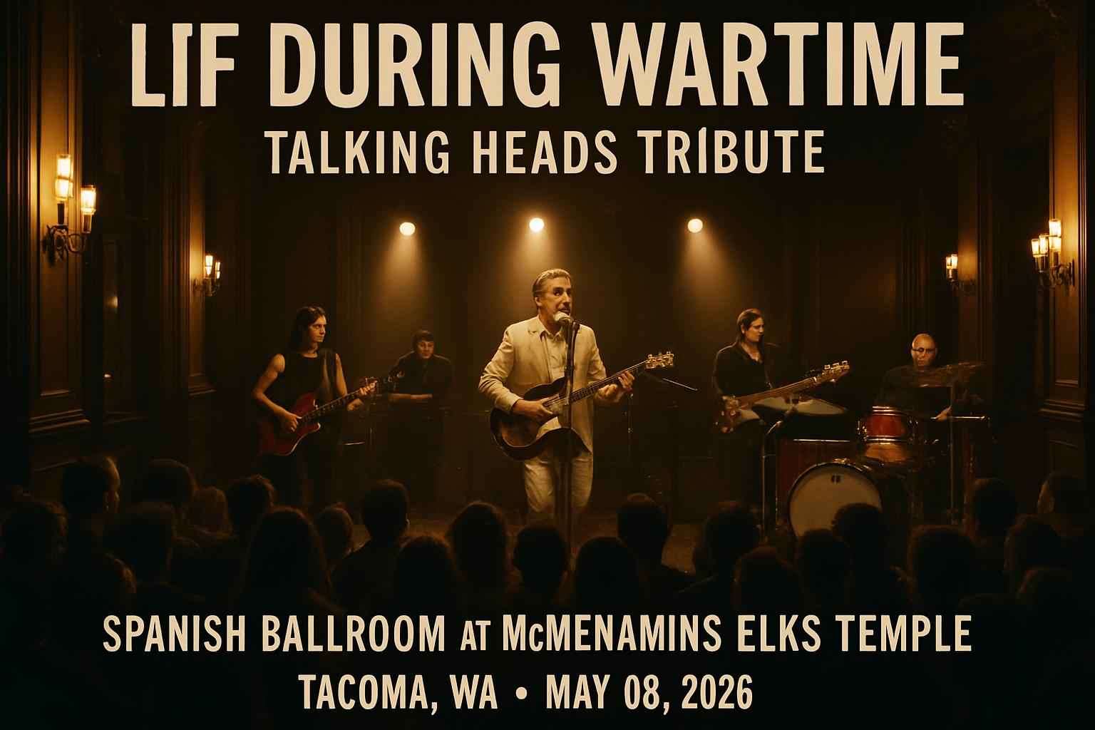 life-during-wartime-talking-heads-tribute-spanish-ballroom-at-mcmenamins-elks-temple