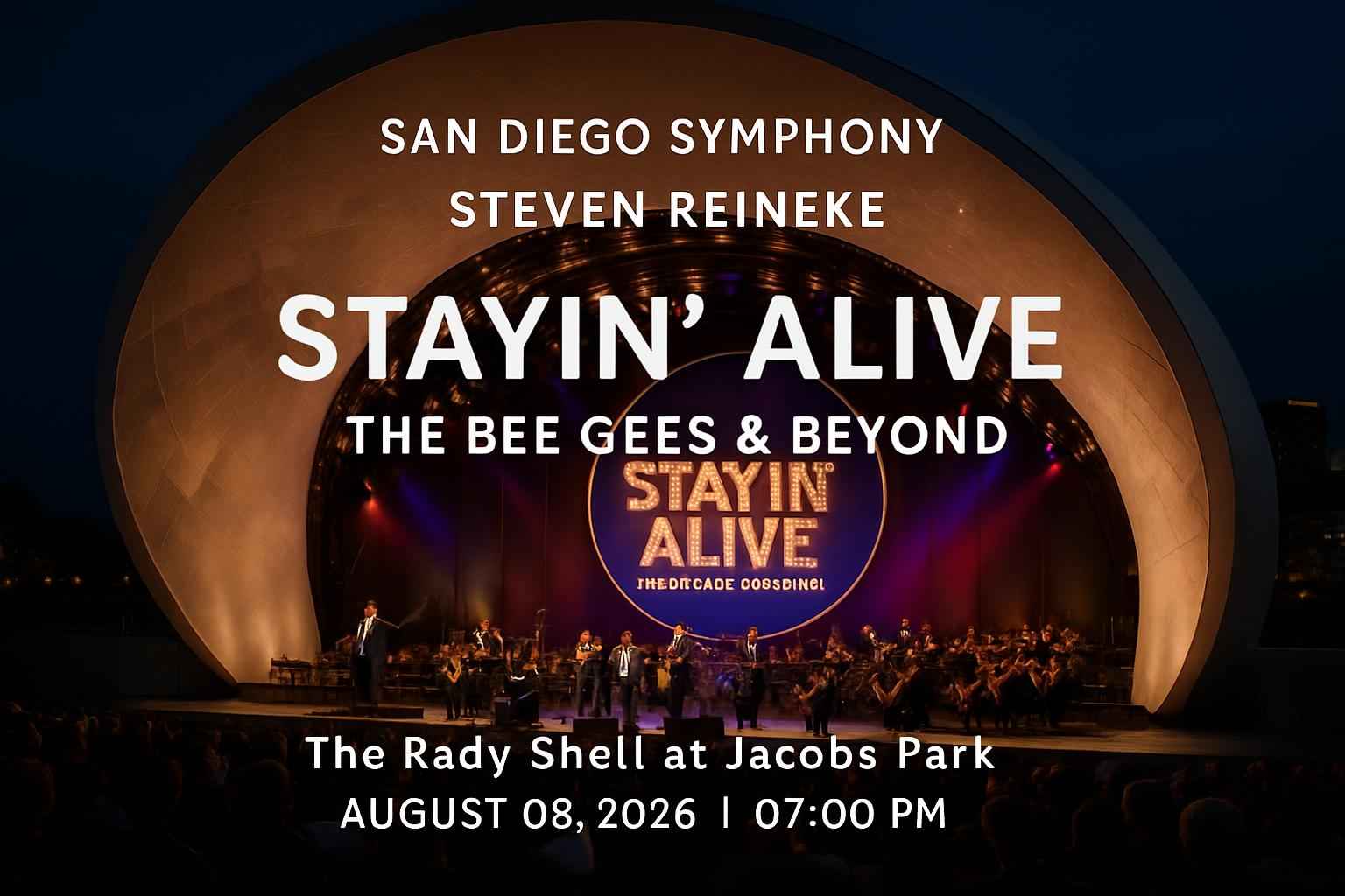 san-diego-symphony-steven-reineke-stayin-alive-the-bee-gees-beyond-the-rady-shell-at-jacobs-park