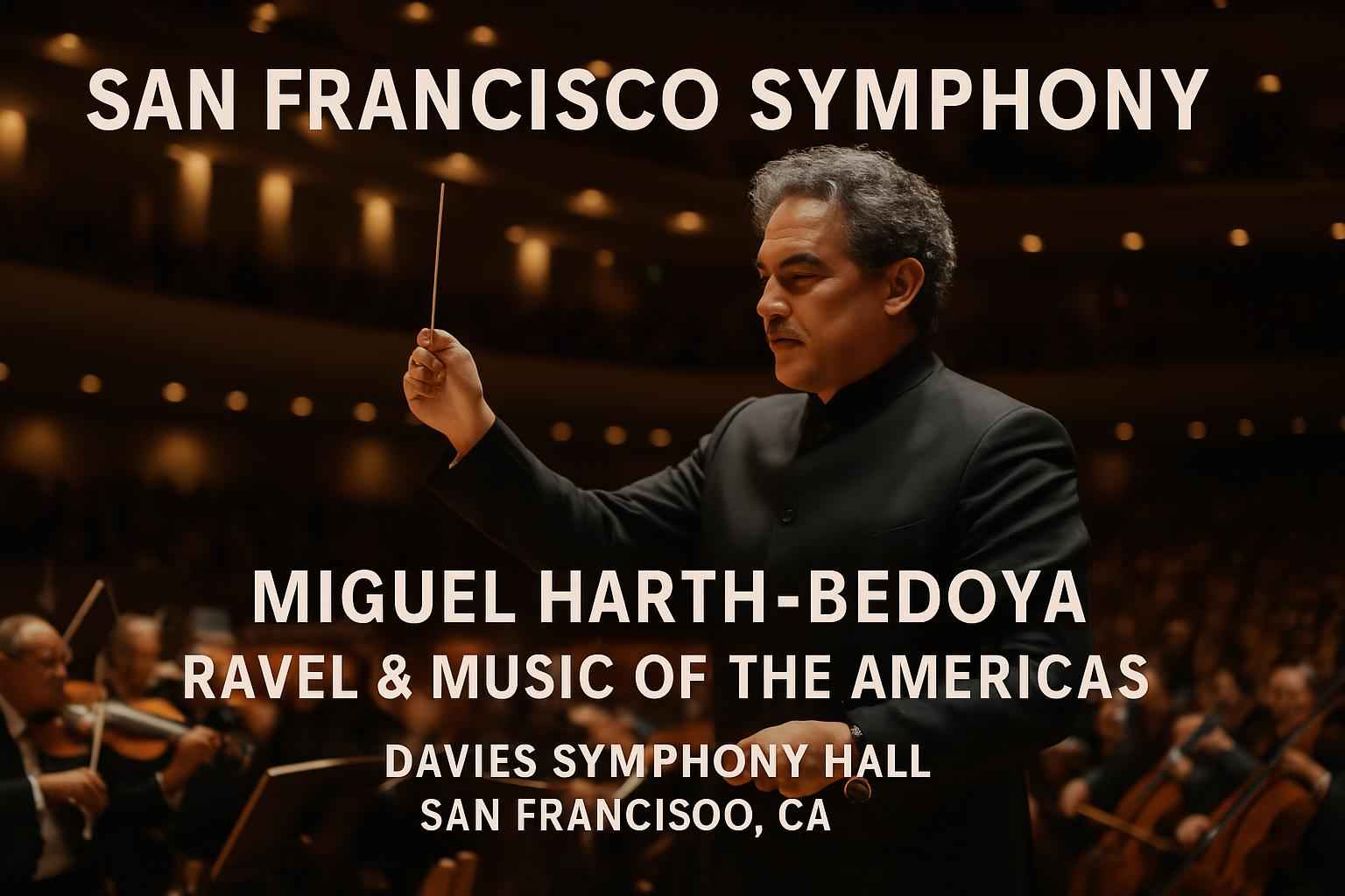 san-francisco-symphony-miguel-harth-bedoya-ravel-music-of-the-americas-davies-symphony-hall