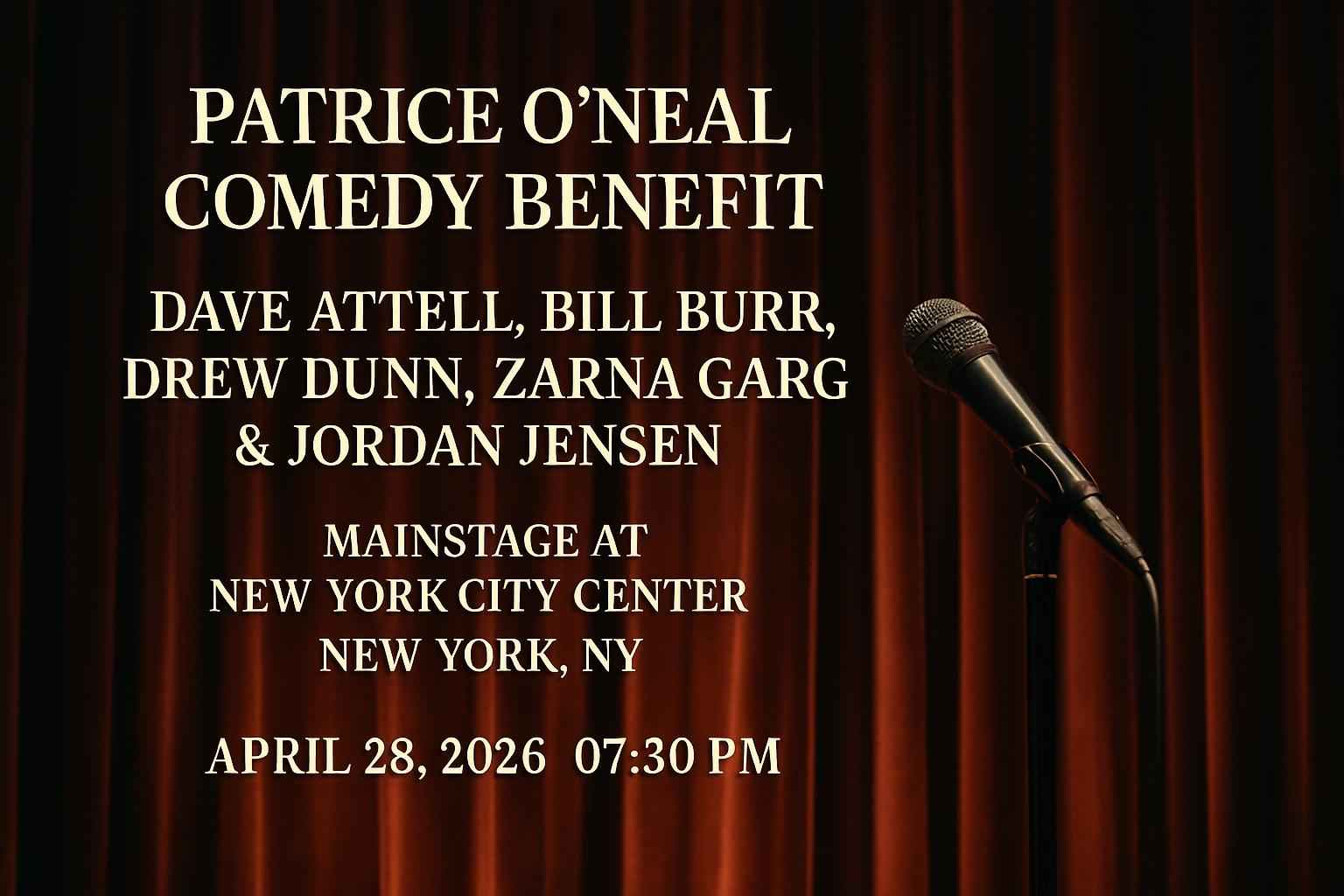 patrice-o-neal-comedy-benefit-dave-attell-bill-burr-drew-dunn-zarna-garg-jordan-jensen-mainstage-at-new-york-city-center