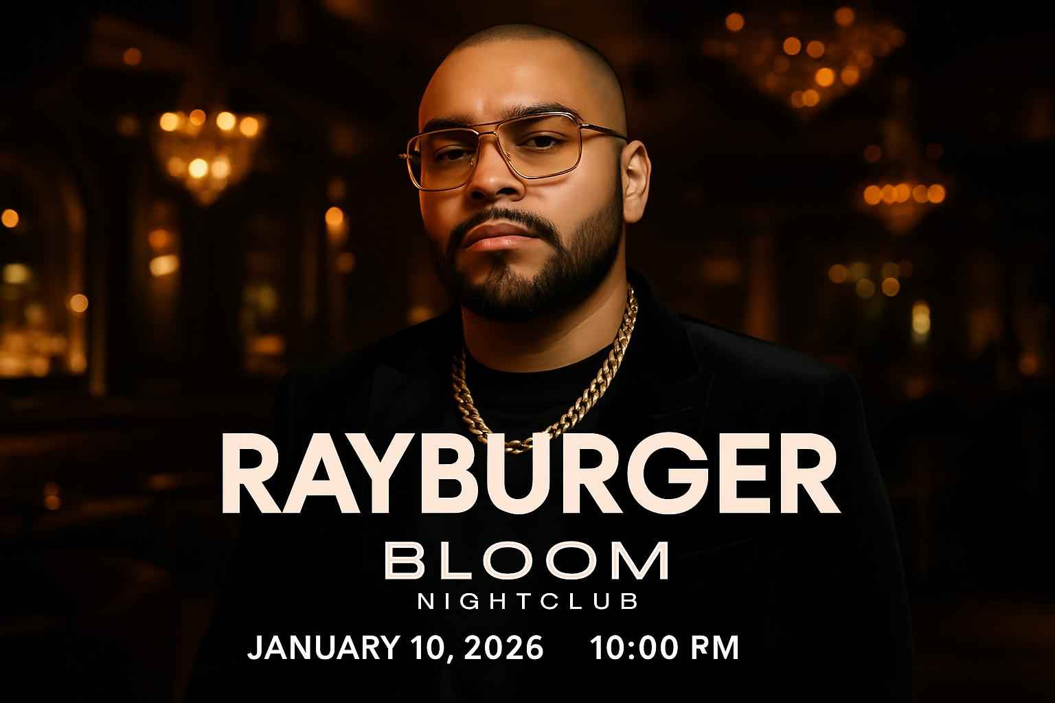 rayburger-bloom-nightclub-ca