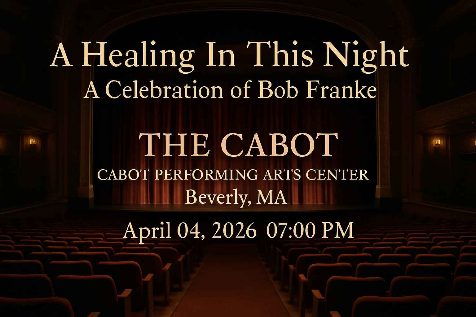 a-healing-in-this-night-a-celebration-of-bob-franke-the-cabot-cabot-performing-arts-center