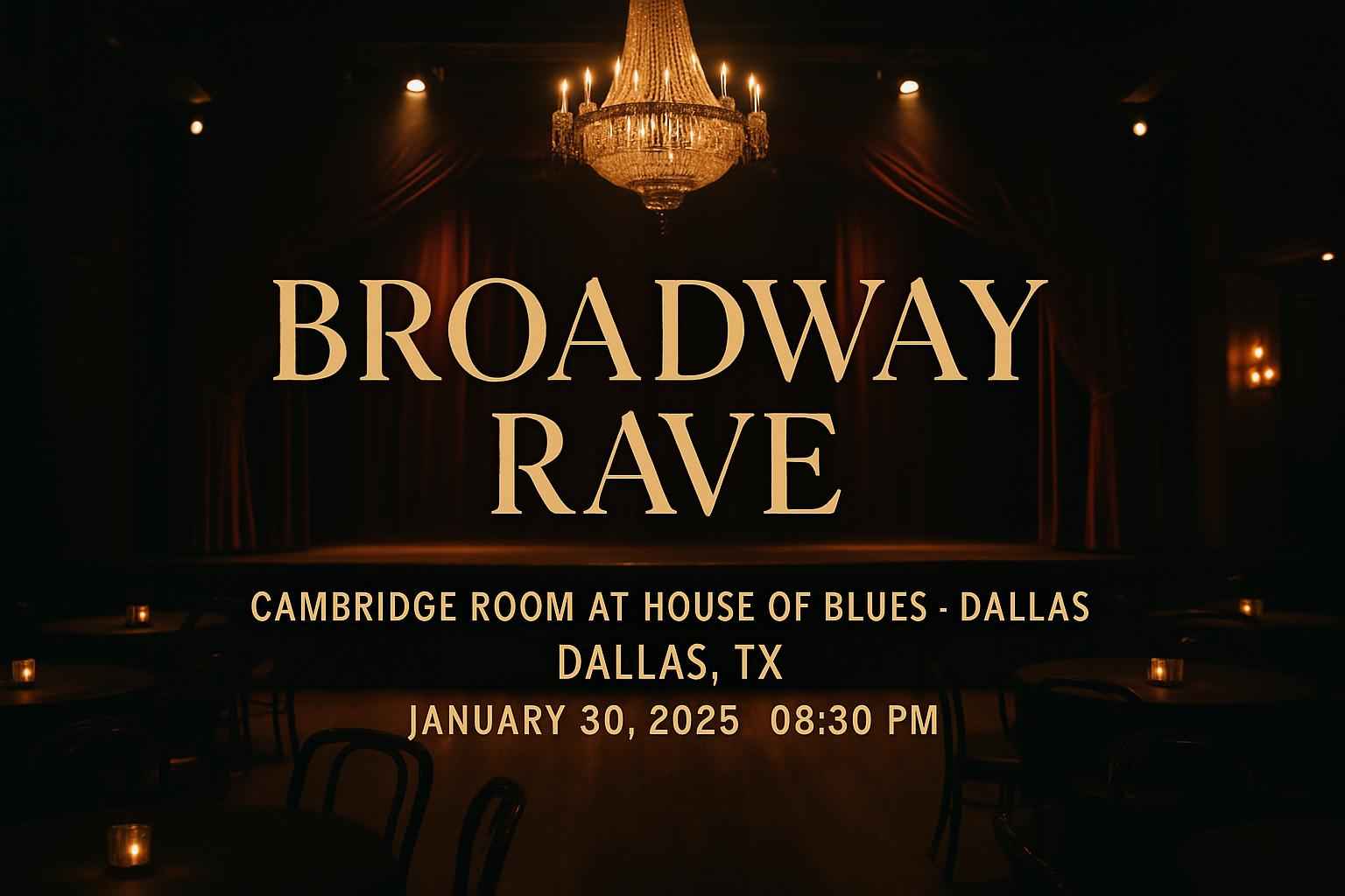 broadway-rave-cambridge-room-at-house-of-blues-dallas