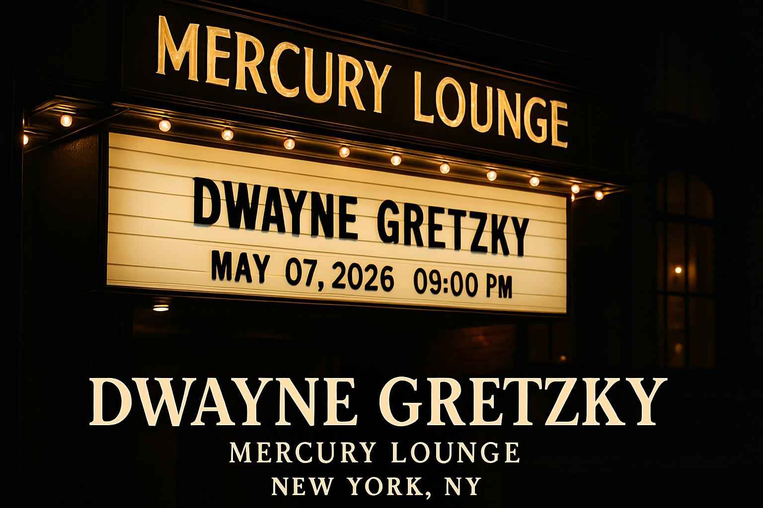 dwayne-gretzky-mercury-lounge-ny