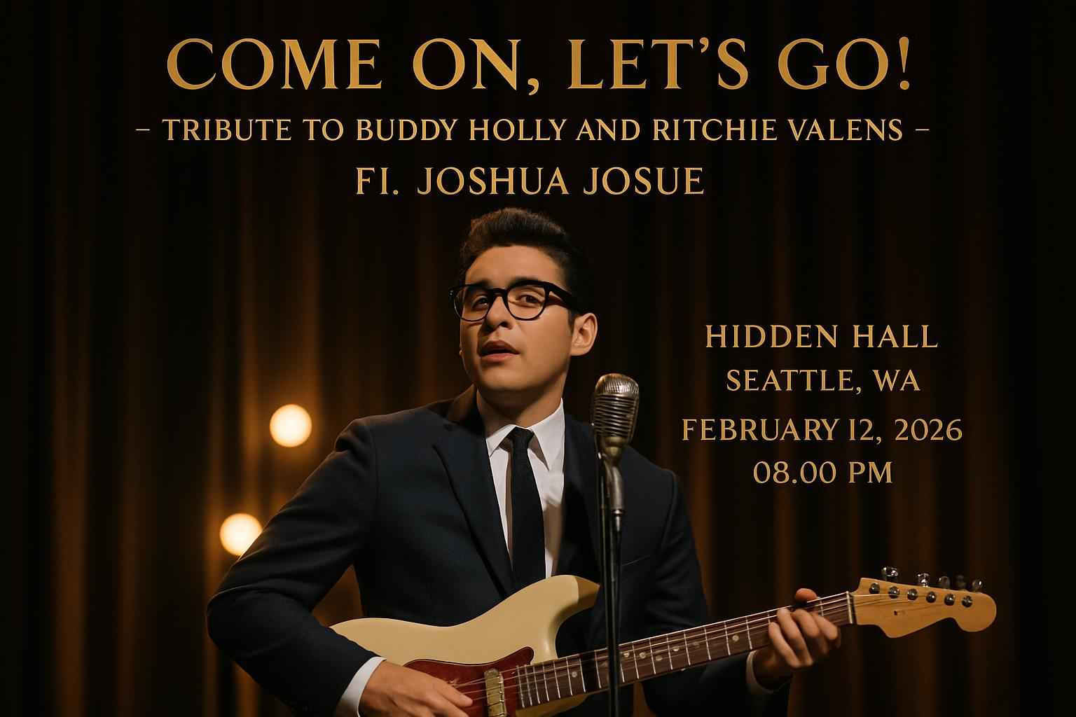 come-on-let-s-go-tribute-to-buddy-holly-and-ritchie-valens-ft-joshua-josue-hidden-hall