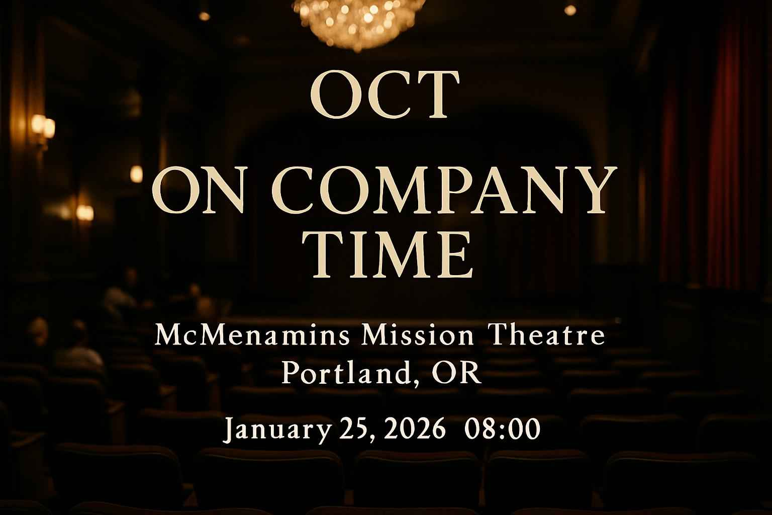 oct-on-company-time-mcmenamins-mission-theatre
