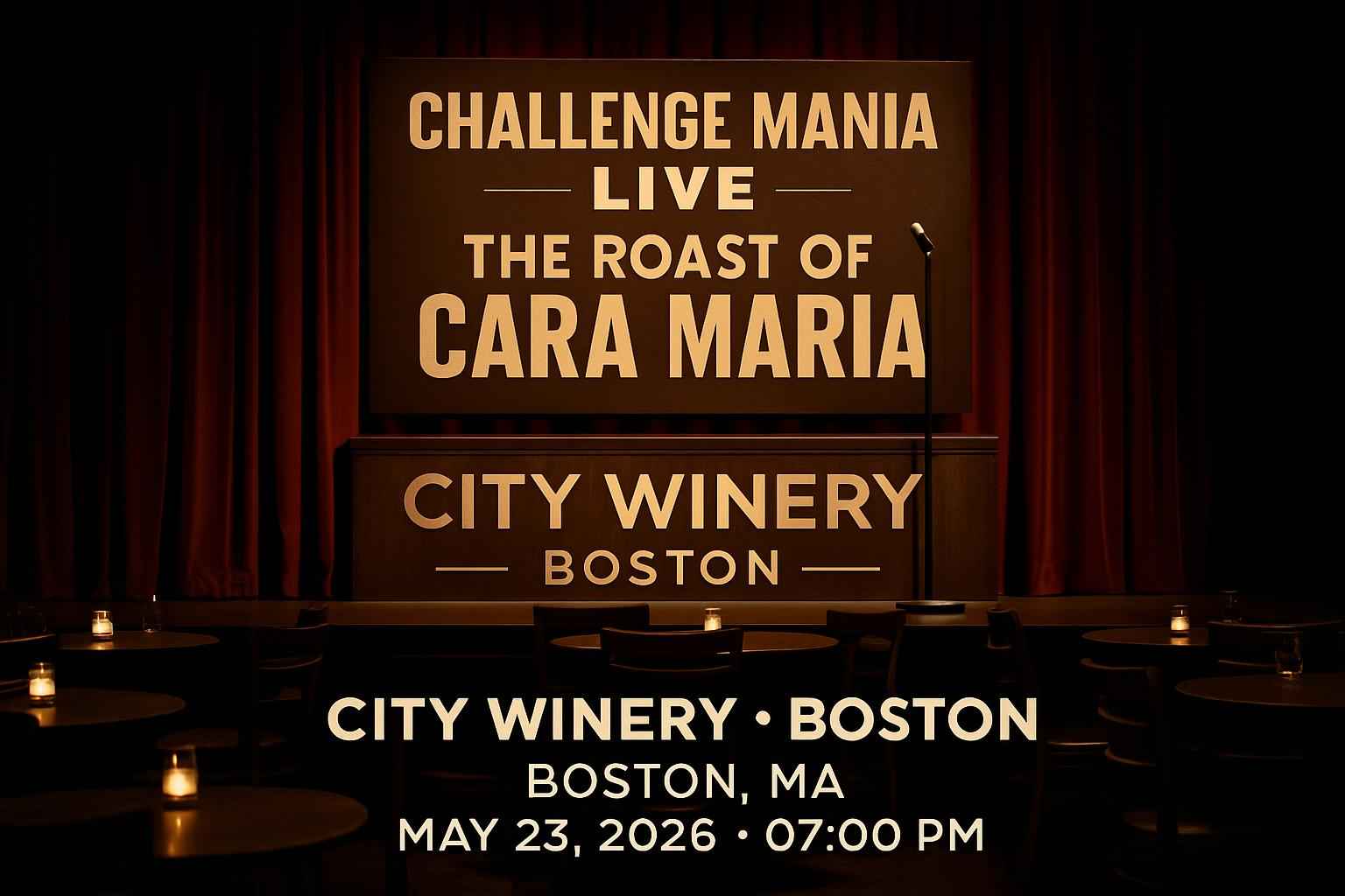 challenge-mania-live-the-roast-of-cara-maria-city-winery-boston