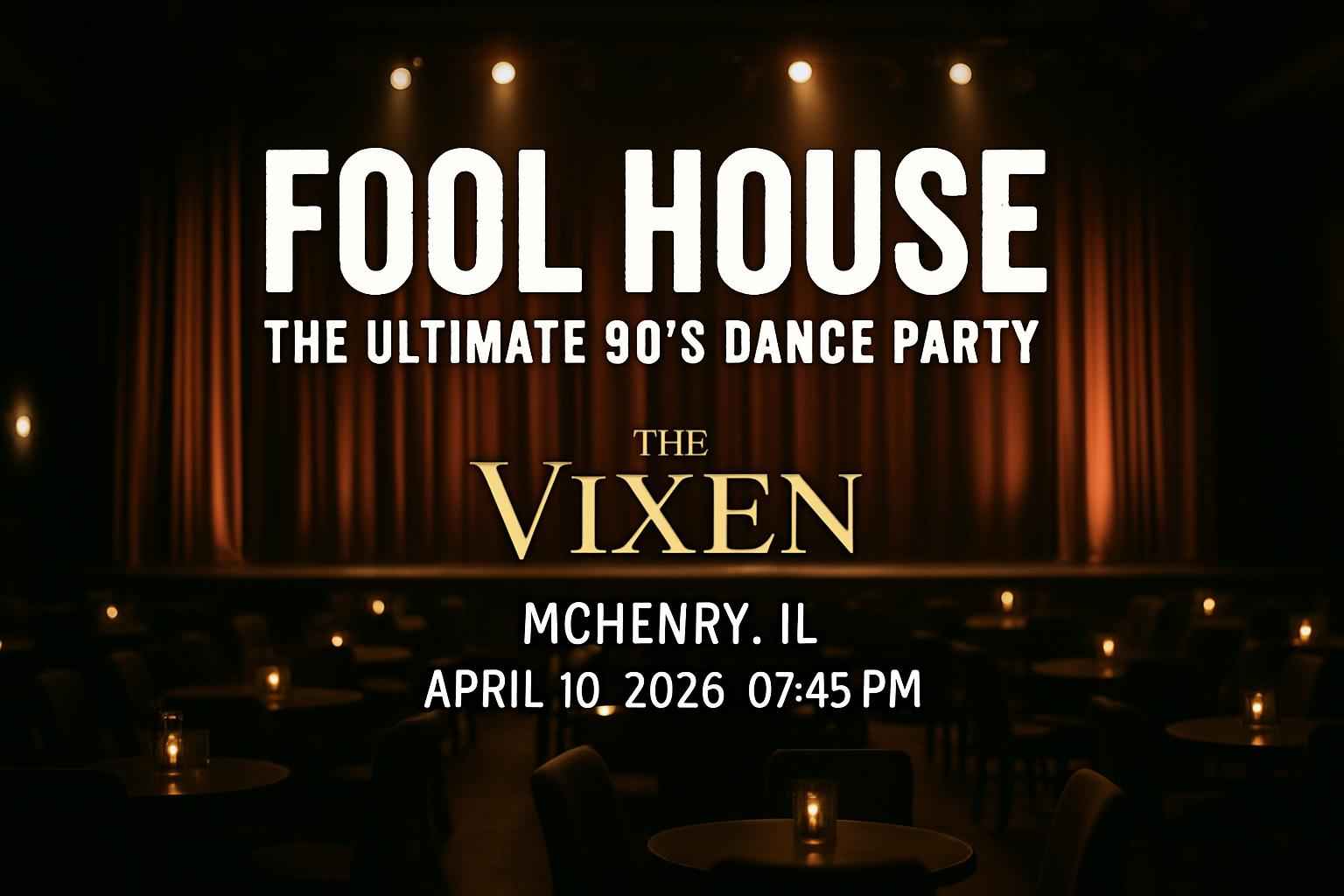 foolhouse-the-ultimate-90-s-dance-party-the-vixen