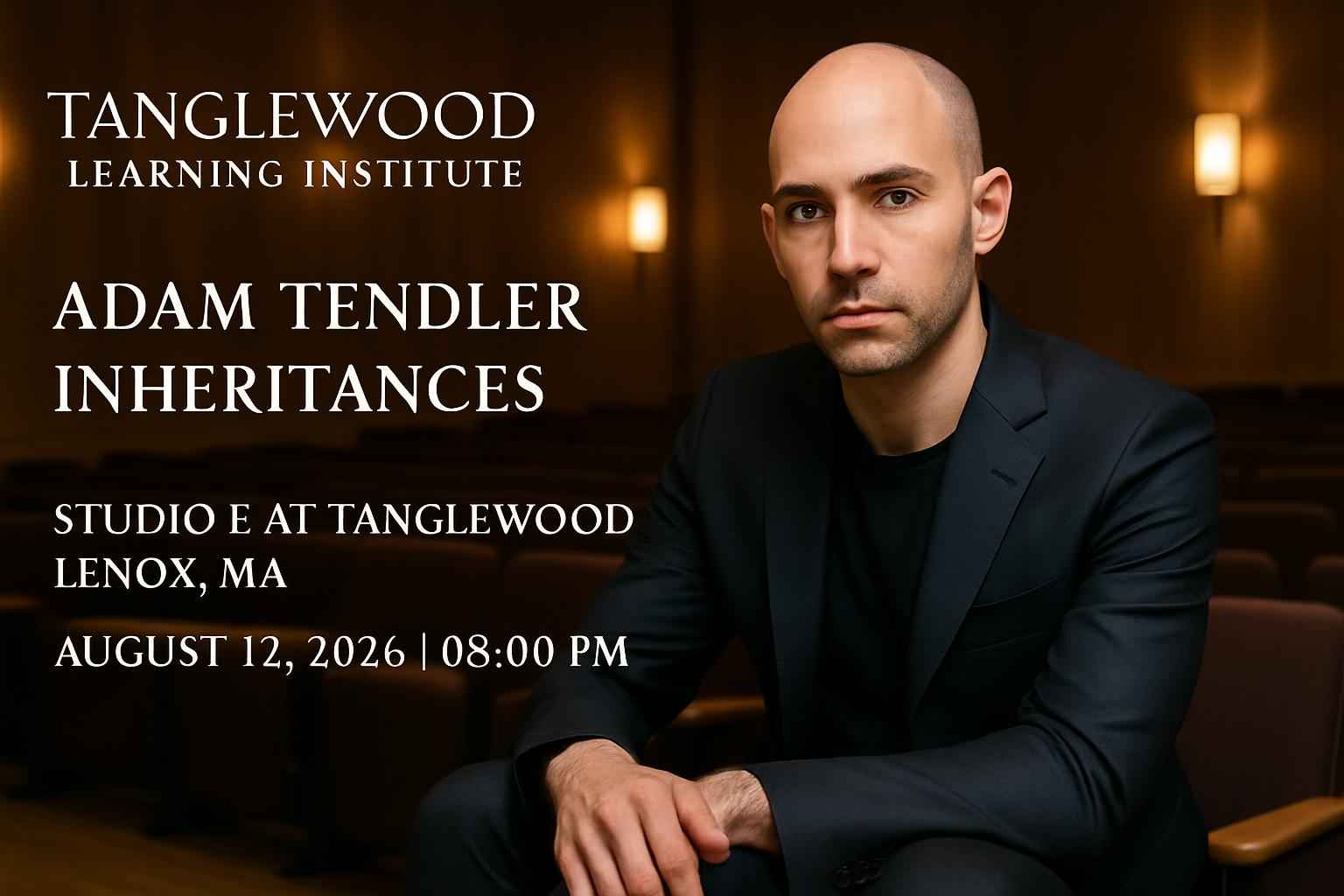 tanglewood-learning-institute-adam-tendler-inheritances-studio-e-at-tanglewood