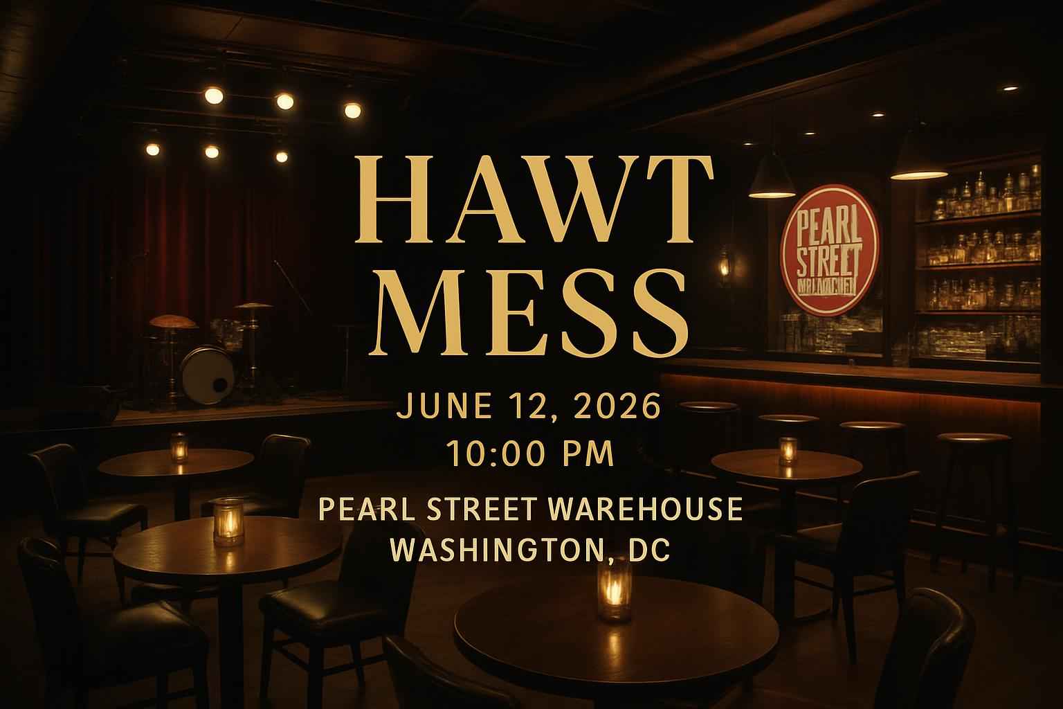 hawt-mess-pearl-street-warehouse