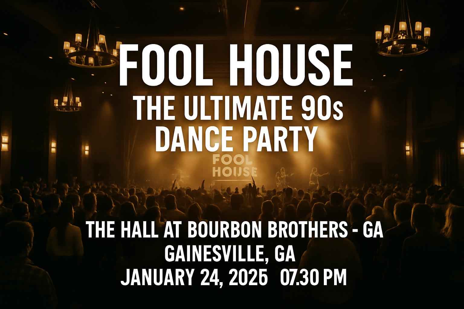 fool-house-the-ultimate-90s-dance-party-the-hall-at-bourbon-brothers-ga