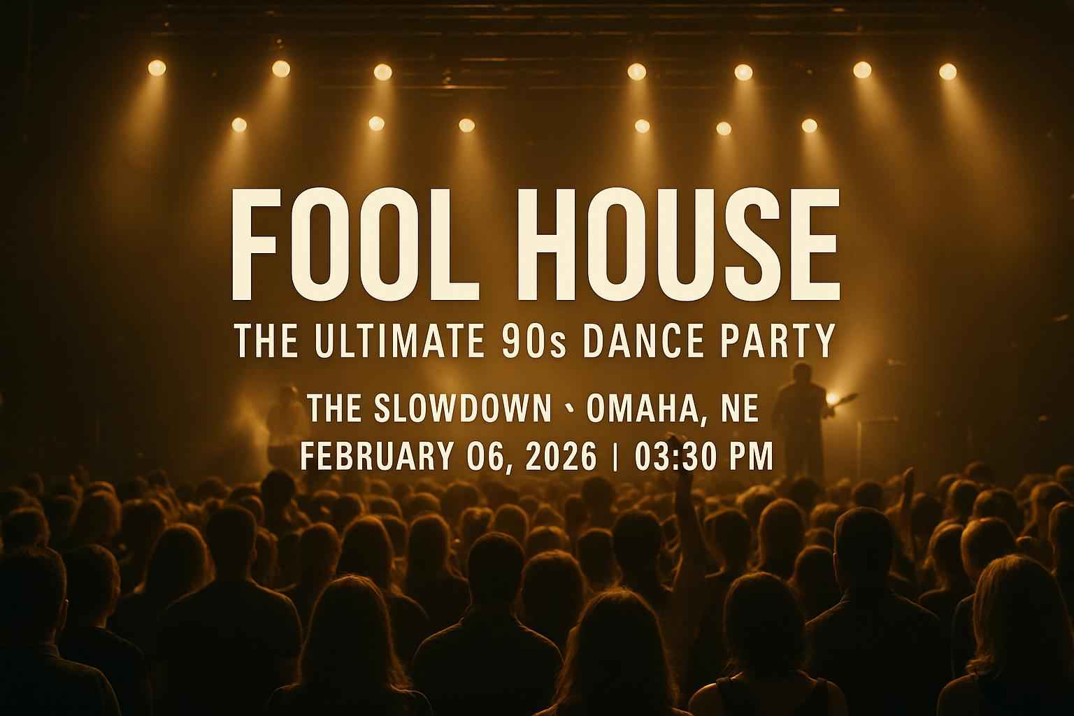 fool-house-the-ultimate-90s-dance-party-the-slowdown