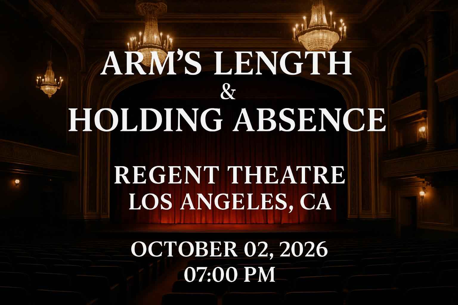 arm-s-length-holding-absence-regent-theatre-ca