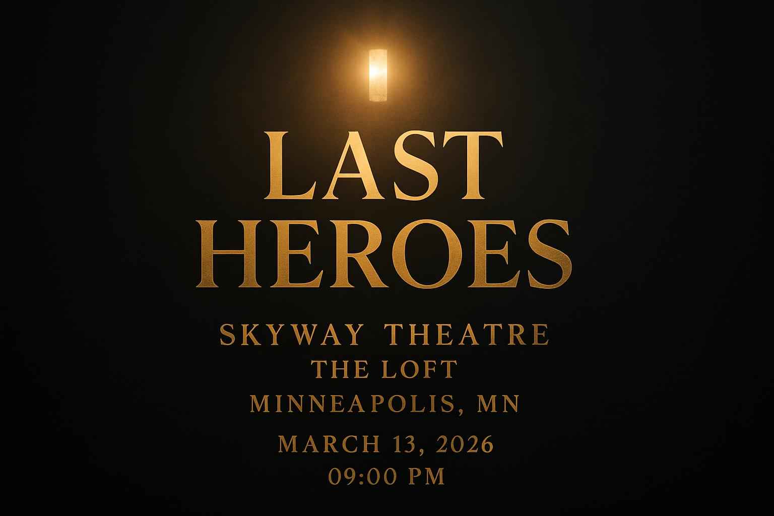 last-heroes-skyway-theatre-the-loft