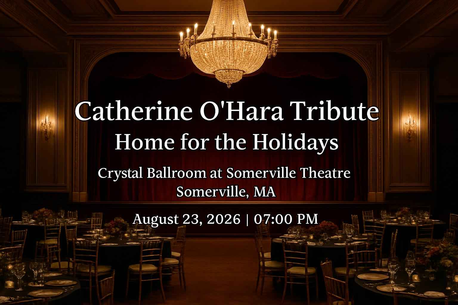 catherine-o-hara-tribute-home-for-the-holidays-crystal-ballroom-at-somerville-theatre