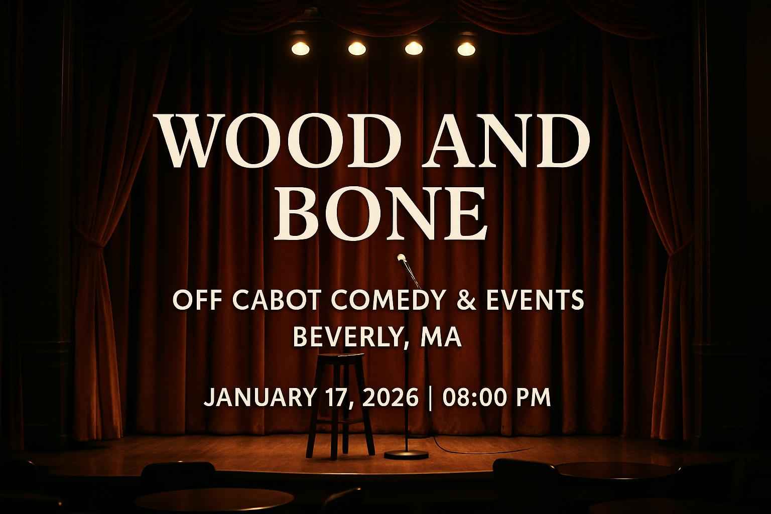 wood-and-bone-off-cabot-comedy-events