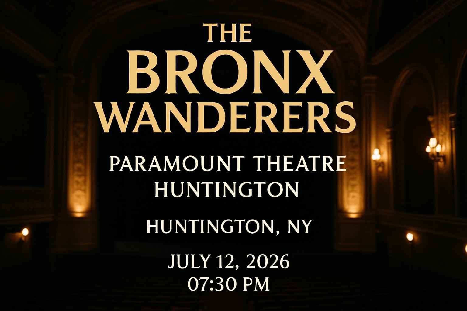 the-bronx-wanderers-paramount-theatre-huntington