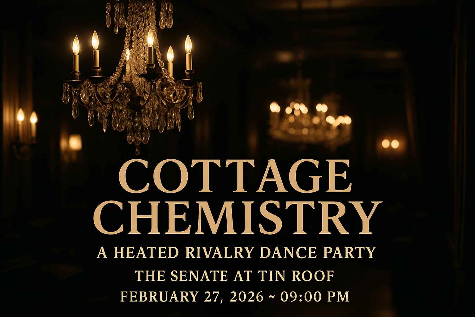 cottage-chemistry-a-heated-rivalry-dance-party-the-senate-at-tin-roof