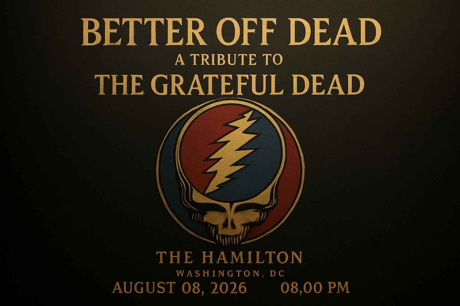 better-off-dead-a-tribute-to-the-grateful-dead-the-hamilton
