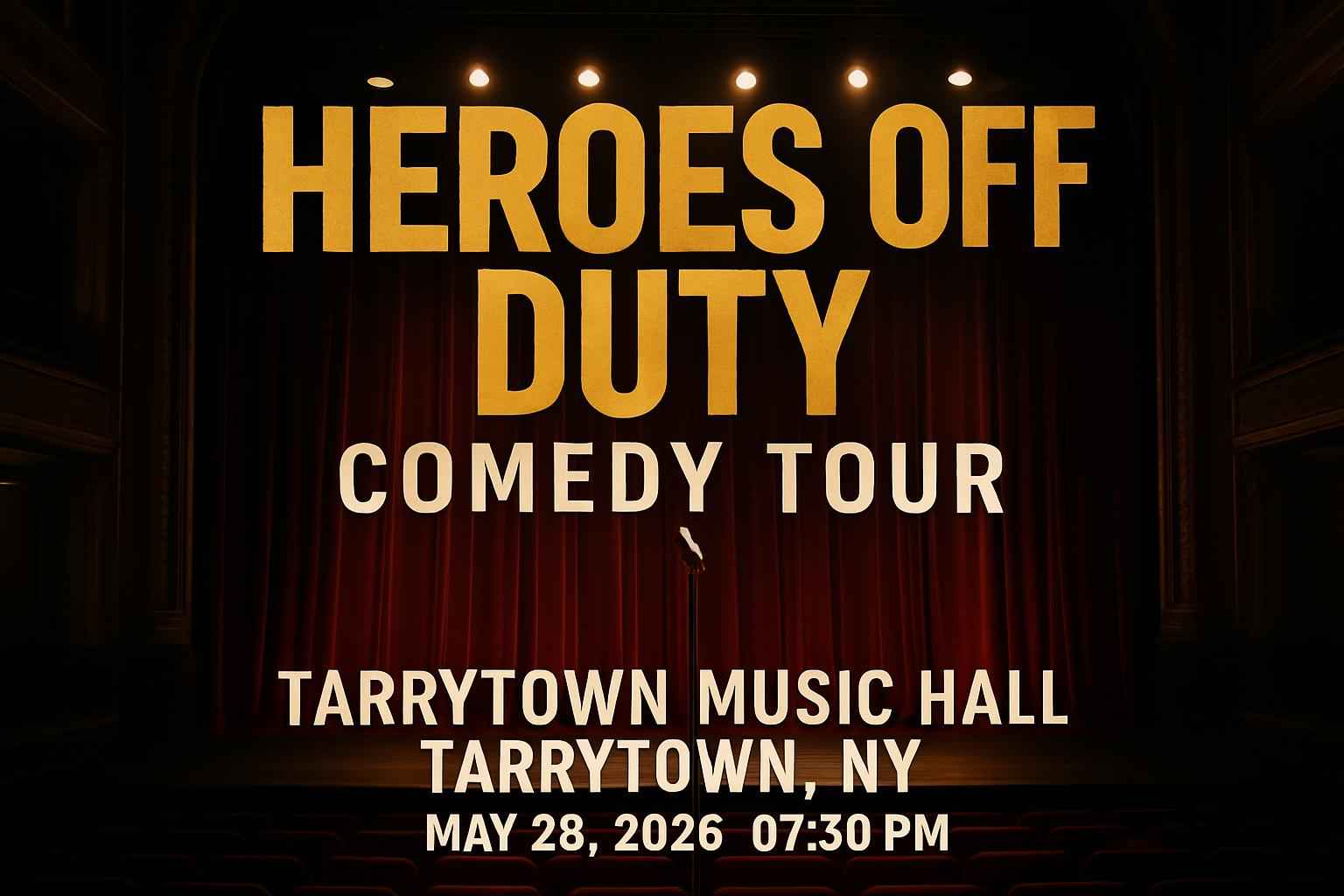 heroes-off-duty-comedy-tour-tarrytown-music-hall