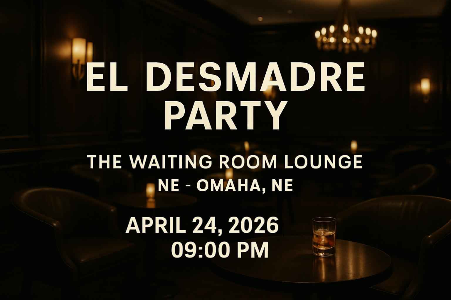 el-desmadre-party-the-waiting-room-lounge-ne