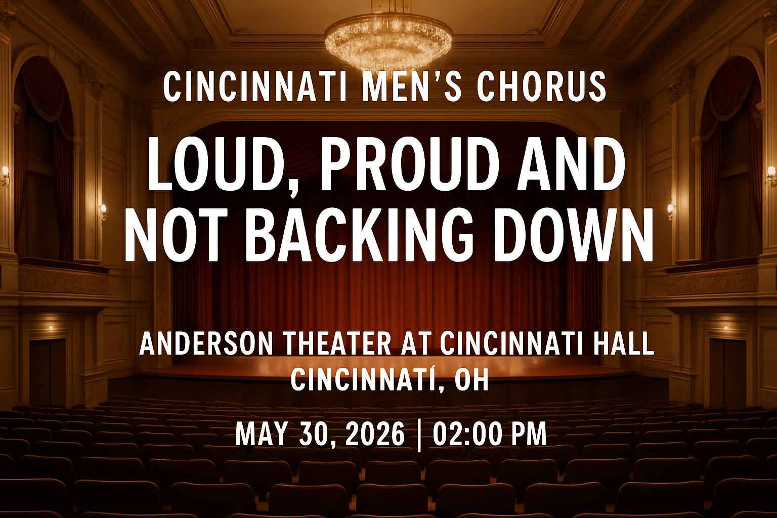 cincinnati-men-s-chorus-loud-proud-and-not-backing-down-anderson-theater-at-cincinnati-memorial-hall
