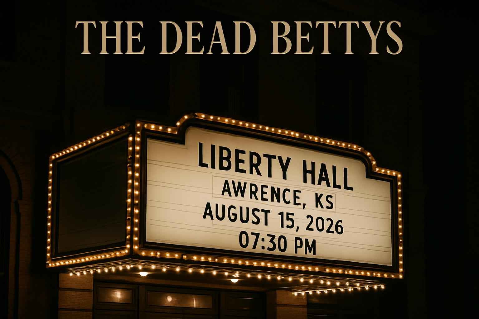 the-dead-bettys-liberty-hall-ks