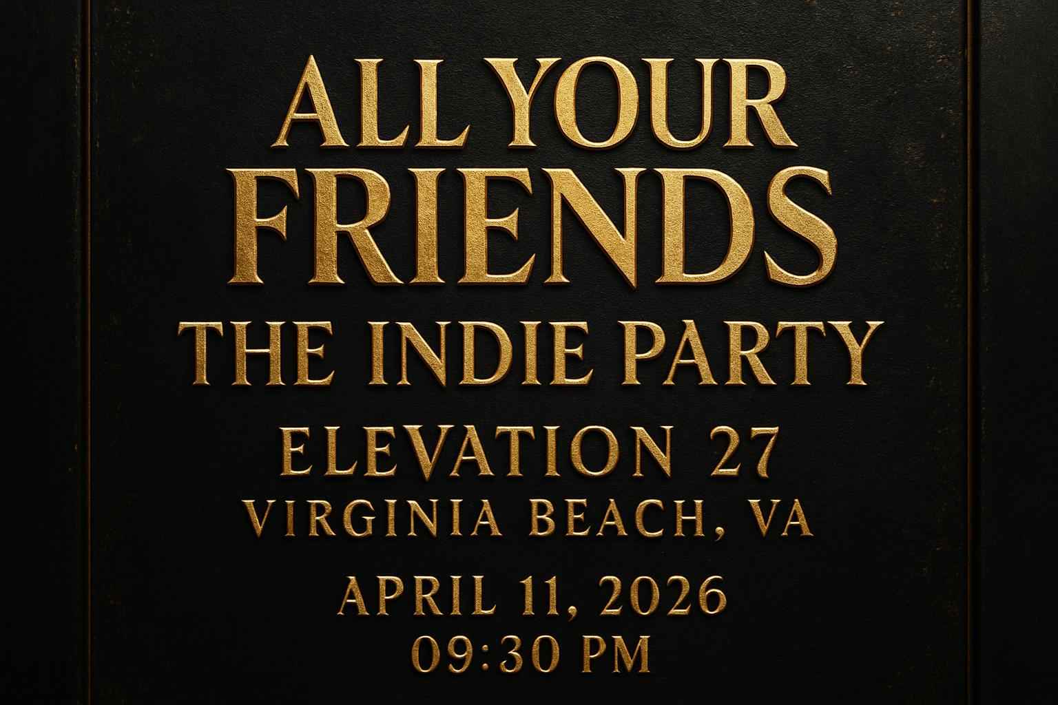 all-your-friends-the-indie-party-elevation-27