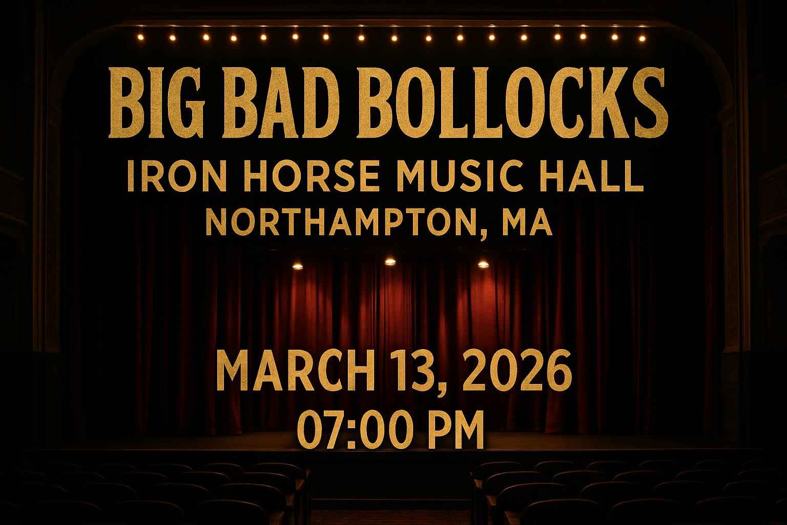big-bad-bollocks-iron-horse-music-hall-ma